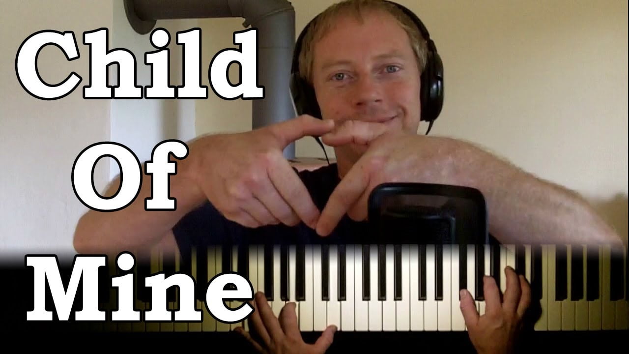 Child of Mine (Carole King)