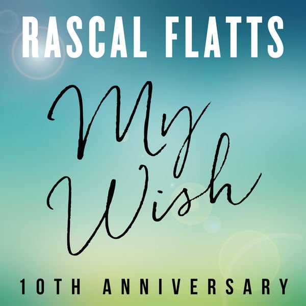 My Wish (Rascal Flatts)