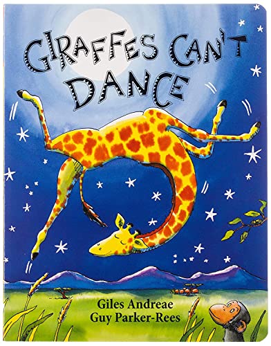 Giraffes Can’t Dance by Giles Andreae