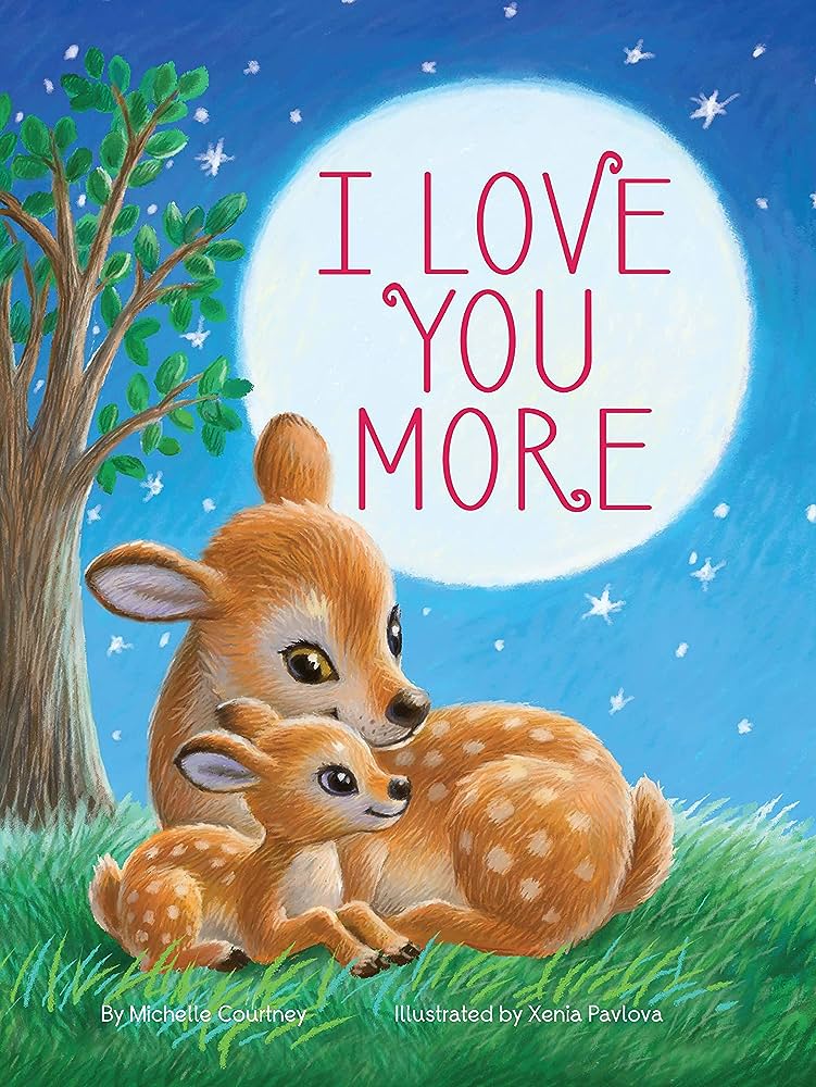 I Love You More - Children's Padded Board Book Board book